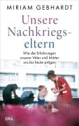 Cover-Bild zum Titel 'Unsere Nachkriegseltern' von 'Miriam Gebhardt'