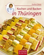 Cover-Bild zum Titel 'Kochen und Backen in Thüringen' von 'Gudrun Dietze'
