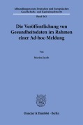 Cover-Bild zum Titel 'Die Veröffentlichung von Gesundheitsdaten im Rahmen einer Ad-hoc-Meldung' von 'Moritz Jacob'