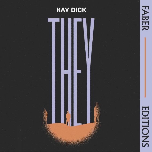 They (Faber Editions) - Kay Dick