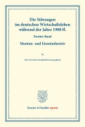Cover-Bild zum Titel 'Die Störungen im deutschen Wirtschaftsleben während der Jahre 1900 ff.' von '/'