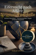 Cover-Bild zum Titel 'Eifersucht nach Affäre: Neustart-Protokolle' von 'Sarah Linden'