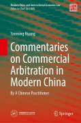 Cover-Bild zum Titel 'Commentaries on Commercial Arbitration in Modern China' von 'Yanming Huang'