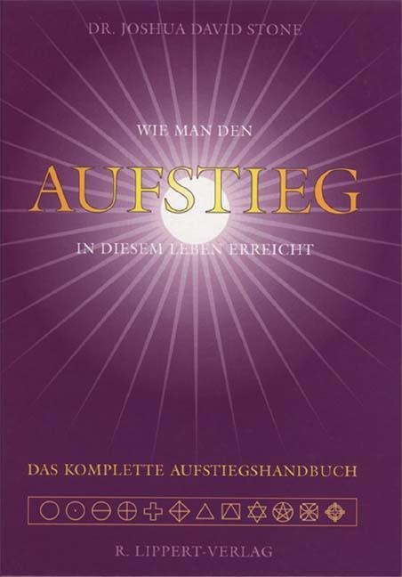 Das komplette Aufstiegs-Handbuch - Joshua David Stone