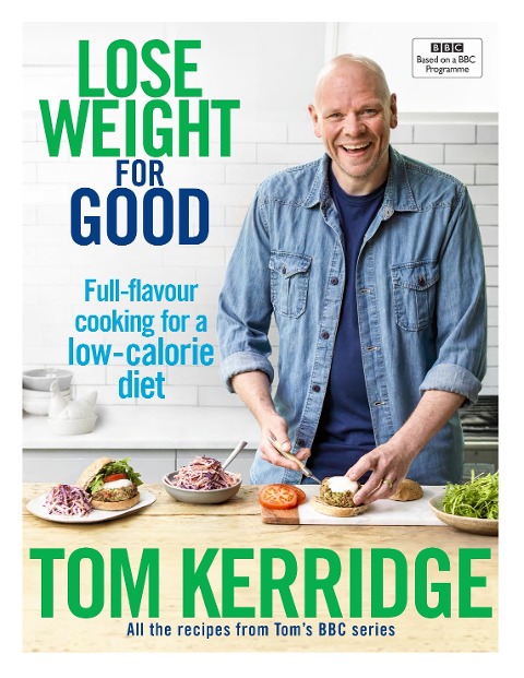 Lose Weight for Good - Tom Kerridge
