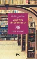 Kültürel Kalkinma icin Yasayan Kütüphaneler - Erol Yilmaz