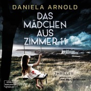 Cover-Bild zum Titel 'Das Mädchen aus Zimmer 11' von 'Daniela Arnold'
