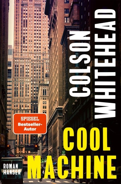 Cool Machine - Colson Whitehead