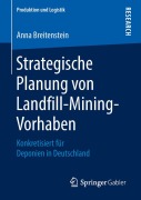 Cover-Bild zum Titel 'Strategische Planung von Landfill-Mining-Vorhaben' von 'Anna Breitenstein'