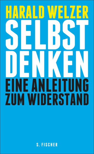 Selbst denken - Harald Welzer