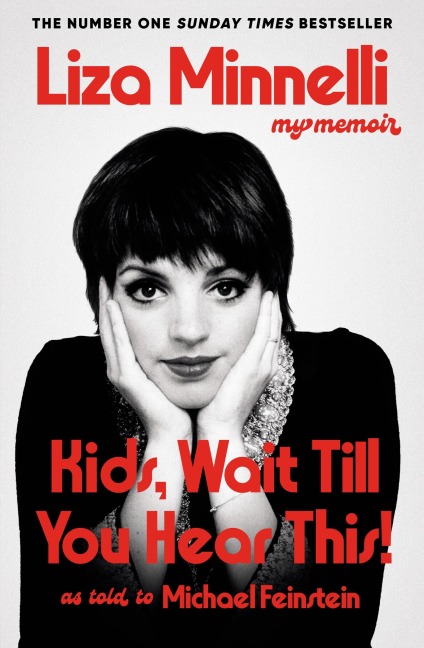 Kids, Wait Till You Hear This! - Liza Minnelli