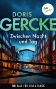 Cover-Bild zum Titel 'Zwischen Nacht und Tag' von 'Doris Gercke'