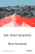Cover-Bild zum Titel 'SHE WHO REMAINS' von 'Rene Karabash'