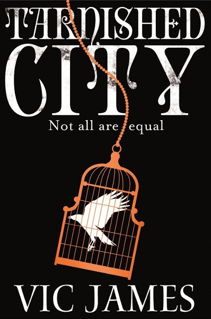 Tarnished City - Vic James