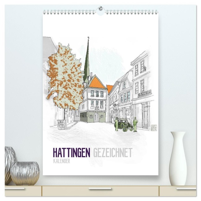 HATTINGEN GEZEICHNET (hochwertiger Premium Wandkalender 2026 DIN A2 hoch), Kunstdruck in Hochglanz - 