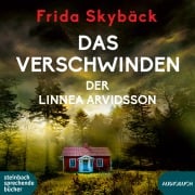 Cover-Bild zum Titel 'Das Verschwinden der Linnea Arvidsson' von 'Frida Skybäck'