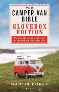 Cover-Bild zum Titel 'The Camper Van Bible: The Glovebox Edition' von 'Martin Dorey'