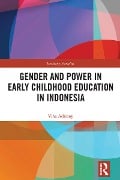 Cover-Bild zum Titel 'Gender and Power in Early Childhood Education in Indonesia' von 'Vina Adriany'