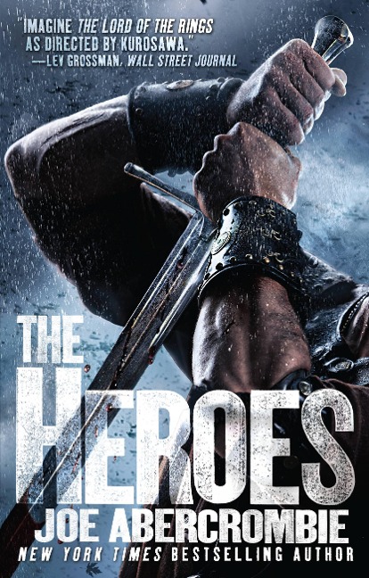 The Heroes - Joe Abercrombie