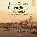 Die englische Episode - Petra Oelker