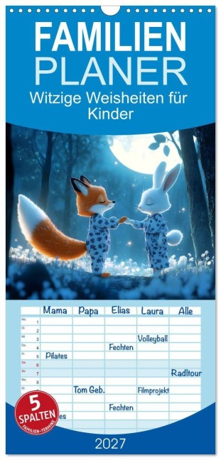 Familienplaner 2027 - Witzige Weisheiten für Kinder mit 5 Spalten (Wandkalender, 21 x 45 cm) CALVENDO - Daniela Tapper