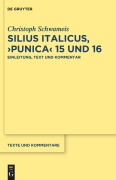 Cover-Bild zum Titel 'Silius Italicus, >Punica< 15/16' von 'Christoph Schwameis'
