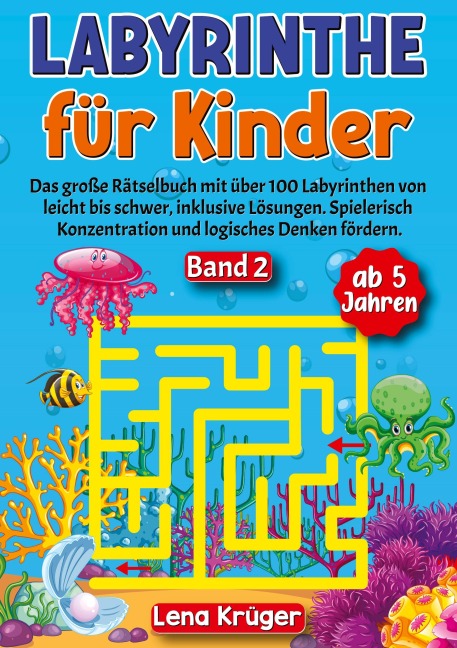 Labyrinthe für Kinder ab 5 Jahren - Band 2 - Lena Krüger