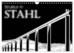 Cover-Bild zum Titel 'Struktur in Stahl (Wandkalender 2026 DIN A4 quer), CALVENDO Monatskalender' von 'Ralph Portenhauser'