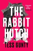 Cover-Bild zum Titel 'The Rabbit Hutch' von 'Tess Gunty'
