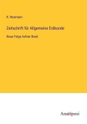 Cover-Bild zum Titel 'Zeitschrift für Allgemeine Erdkunde' von 'K. Neumann'