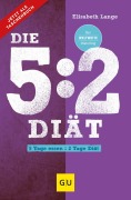 Cover-Bild zum Titel 'Die 5:2-Diät' von 'Elisabeth Lange'
