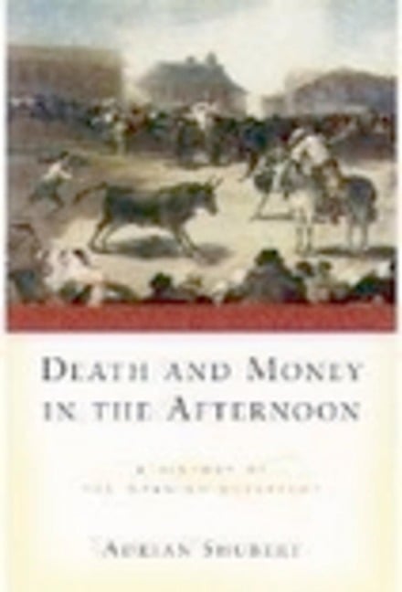 Death and Money in The Afternoon - Adrian Shubert