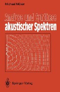 Analyse und Synthese akustischer Spektren - Michael Möser
