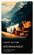 Cover-Bild zum Titel 'Höhenangst' von 'Henry Sutton'