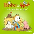 Bobo & Hasi auf dem Bauernhof - Dorothée Böhlke