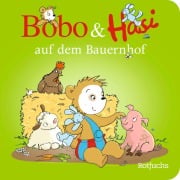 Cover-Bild zum Titel 'Bobo & Hasi auf dem Bauernhof' von 'Dorothée Böhlke'