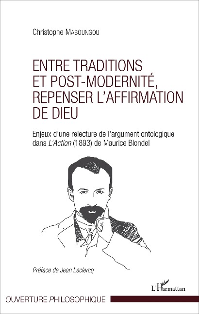 Entre traditions et post-modernité, repenser l'affirmation de Dieu - Christophe Maboungou