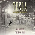 Tesla: His Tremendous and Troubled Life - Stephen M. Stahl, Marko Perko