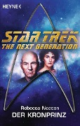 Star Trek - The Next Generation: Der Kronprinz - Rebecca Neason