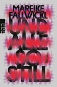 Cover-Bild zum Titel 'Und alle so still' von 'Mareike Fallwickl'