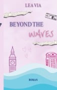 Cover-Bild zum Titel 'Beyond the Waves' von 'Lea Via'