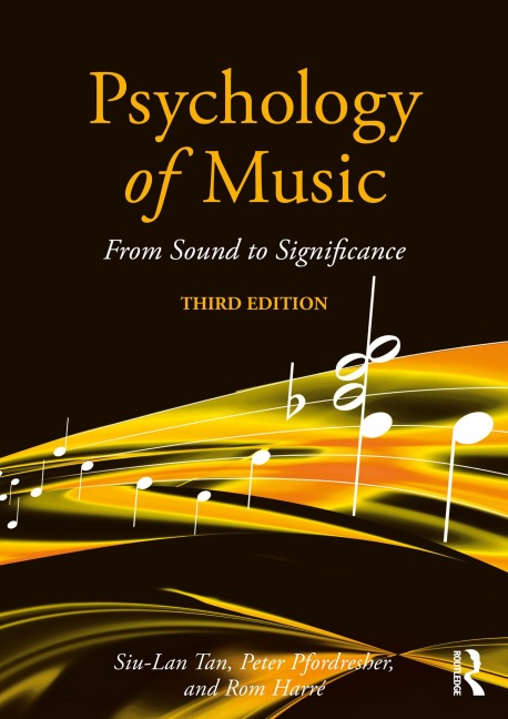 Psychology of Music - Siu-Lan Tan, Peter Pfordresher, Rom Harré