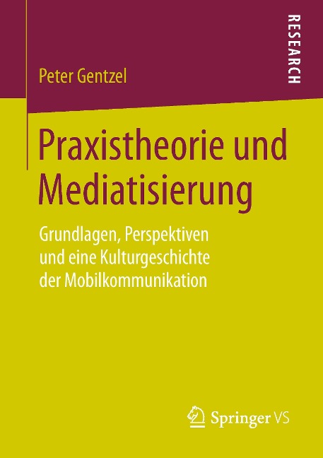 Praxistheorie und Mediatisierung - Peter Gentzel