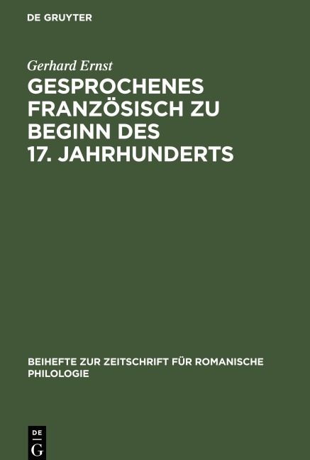 Gesprochenes Französisch zu Beginn des 17. Jahrhunderts - Gerhard Ernst