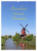 Deutschlands historische Windmühlen (Wandkalender 2025 DIN A2 hoch), CALVENDO Monatskalender - Siegfried Kuttig