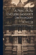 A Practical English-sanskrit Dictionary: P To Z. With A Prefatory Essay On The Ancient Geography Of India - Anundoram Borooah