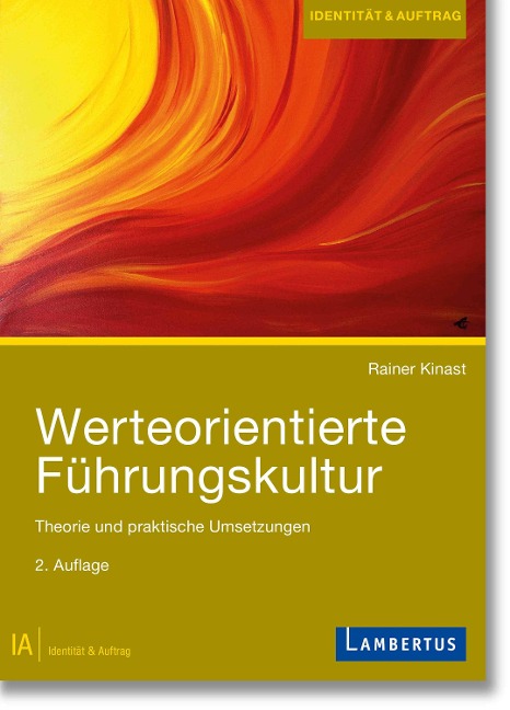 Werteorientierte Führungskultur - Rainer Kinast
