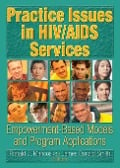 Cover-Bild zum Titel 'Practice Issues in HIV/AIDS Services' von 'R Dennis Shelby, James D Smith, Ronald J Mancoske'