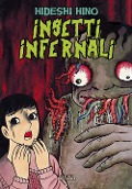 Cover-Bild zum Titel 'Insetti infernali' von 'Hideshi Hino'