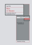 Cover-Bild zum Titel 'Marx im Westen' von 'Ingo Elbe'
